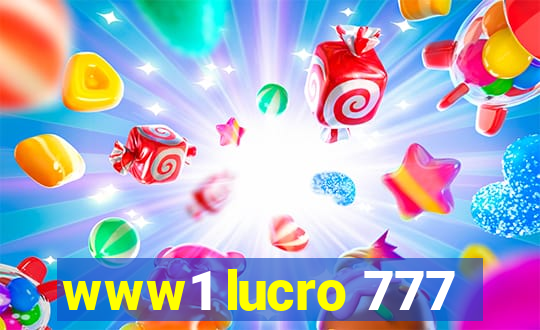 www1 lucro 777